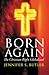 Born Again: The Christian R...