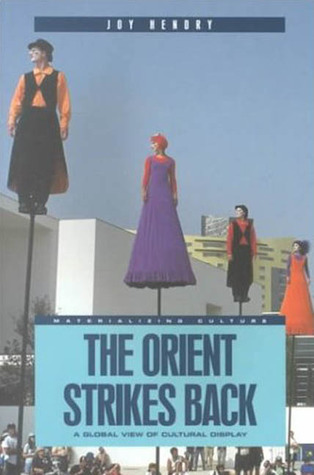 The Orient Strikes Back: A Global View of Cultural Display (Paperback)