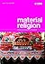 Material Religion, Vol. 1, No. 1: The Journal of Objects, Art and Belief