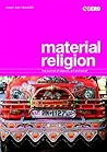 Material Religion, Vol. 1, No. 1: The Journal of Objects, Art and Belief