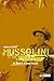 Mussolini in the First World War: The Journalist, The Soldier, The Fascist