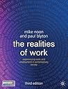 The Realities of Work: Experiencing Work and Employment in Contemporary Society