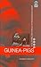 Guinea Pigs: Food, Symbol and Conflict of Knowledge in Ecuador (Global Issues)