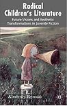 Radical Children's Literature by Kimberley Reynolds