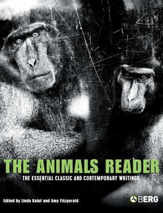 The Animals Reader: The Essential Classic and Contemporary Writings (Hardcover)