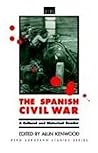 The Spanish Civil War: A Cultural and Historical Reader (Berg European Studies Series, 3)