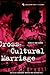 Cross-Cultural Marriage: Identity and Choice (Cross-Cultural Perspectives on Women)