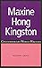 Maxine Hong Kingston (Contemporary World Writers)