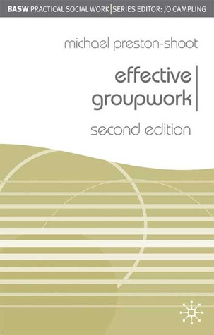 Effective Groupwork (Practical Social Work)