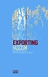 Exporting Fascism...