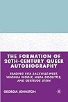 The Formation of 20th-Century Queer Autobiography: Reading Vita Sackville-West, Virginia Woolf, Hilda Doolittle, and Gertrude Stein
