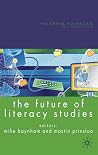 The Future of Literacy Studies The Future of Literacy Studies