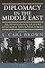 Diplomacy in the Middle East: The International Relations of Regional and Outside Powers