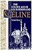 The Golden Age of Louis-Ferdinand Céline by Nicholas Hewitt The Golden Age of Louis-Ferdinand Céline by Nicholas Hewitt