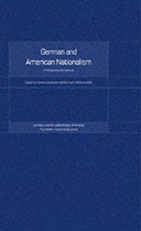 German and American Nationalism: A Comparative Perspective (Krefeld Historical Symposia Series)