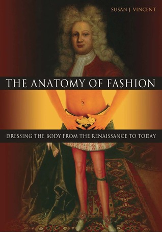 The Anatomy of Fashion (Paperback)