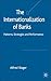 The Internationalization of Banks: Patterns, Strategies and Performance (Palgrave Macmillan Studies in Banking and Financial Institutions)