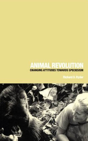 Animal Revolution: Changing Attitudes Towards Speciesism (Paperback)