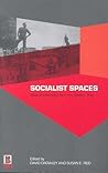 Socialist Spaces: Sites of Everyday Life in the Eastern Bloc Socialist Spaces: Sites of Everyday Life in the Eastern Bloc