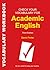 Check Your Vocabulary for Academic English by David      Porter