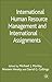 International HRM and International Assignments by Michael J. Morley