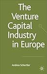 The Venture Capital Industry in Europe (Palgrave Macmillan Studies in Banking and Financial Institutions)