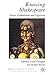 Knowing Shakespeare: Senses, Embodiment and Cognition (Palgrave Shakespeare Studies)