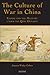 The Culture of War in China Empire and the Military under the Qing Dynasty by Joanna Waley-Cohen