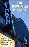 The New Film History: Sources, Methods, Approaches