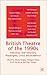 British Theatre of the 1990s: Interviews with Directors, Playwrights, Critics and Academics