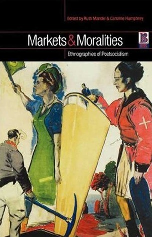Markets and Moralities (Paperback)