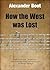 How the West Was Lost