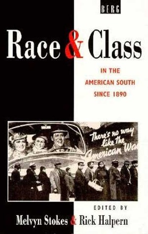 Race & Class in the American South Since 1890 (Hardcover)