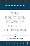 The Political Economy of U.S. Militarism