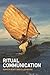 Ritual Communication (Wenner-Gren International Symposium Series)