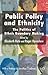 Public Policy and Ethnicity: The Politics of Ethnic Boundary Making