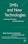 SMEs and New Technologies: Learning E-Business and Development