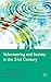 Volunteering and Society in the 21st Century by Colin Rochester