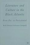 Literature and Culture in the Black Atlantic: From Pre- to Postcolonial