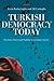 Turkish Democracy Today by Ersin Kalaycioglu