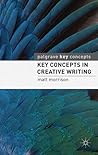 Key Concepts in Creative Writing by Matt Morrison