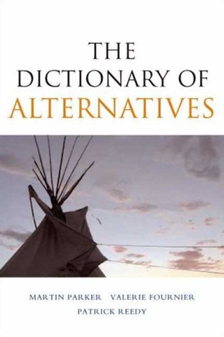 The Dictionary of Alternatives: Utopianism and Organization