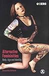 Alternative Femininities: Body, Age and Identity (Dress, Body, Culture)