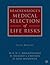 Brackenridge's Medical Selection of Life Risks by R.D.C. Brackenridge