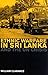 Ethnic Warfare in Sri Lanka and the U N Crisis