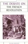 The Debate on the French Revolution (Issues in Historiography) The Debate on the French Revolution (Issues in Historiography)