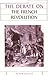 The Debate on the French Revolution (Issues in Historiography)