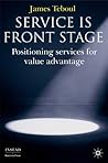 Service is Front Stage: Positioning Services for Value Advantage