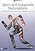Sport and Corporate Nationalisms by Michael L. Silk