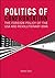 Politics of Confrontation: The Foreign Policy of the USA and Revolutionary Iran (Library of International Relations)